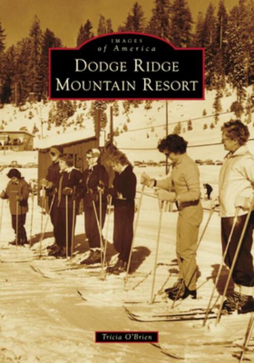 Dodge Ridge Mountain Resort