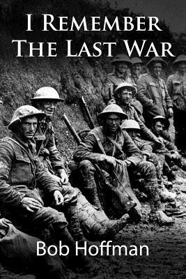 I Remember The Last War: (Original Version, Restored)