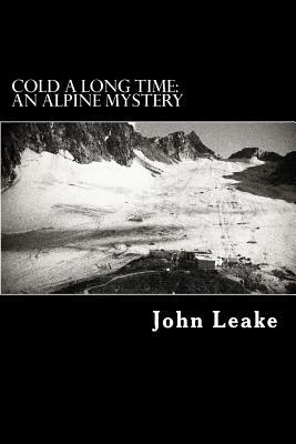 Cold a Long Time: An Alpine Mystery