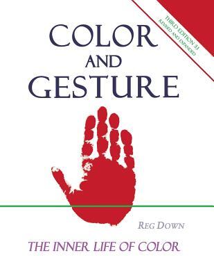 Color and Gesture: The Inner Life of Color