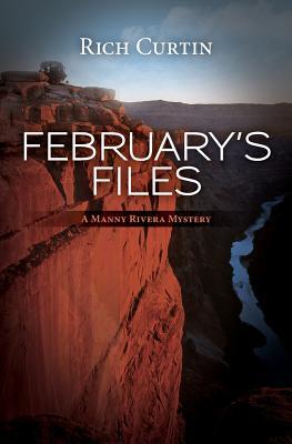 February's Files: A Manny Rivera Mystery