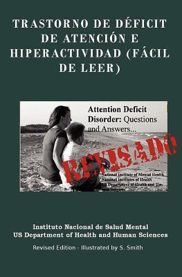Trastorno De Déficit De Atención E Hiperactividad (FÁCIL DE LEER): Trastorno De Déficit De Atención E Hiperactividad (FÁCIL DE LEER) REVISADO - EDITED