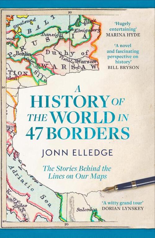 A History of the World in 47 Borders