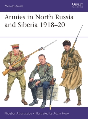 Armies in North Russia and Siberia 1918–20