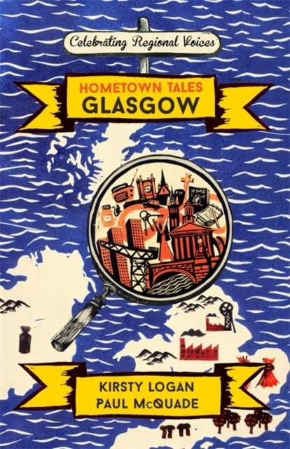 Hometown Tales: Glasgow