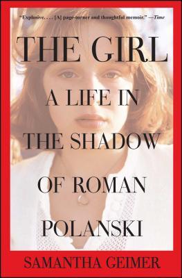 Girl: A Life in the Shadow of Roman Polanski