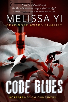Code Blues: A Hope Sze Medical Thriller