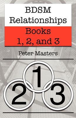 BDSM Relationships - Books 1, 2, and 3