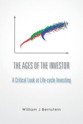 The Ages of the Investor: A Critical Look at Life-cycle Investing