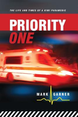 Priority One: The Life and Times of a Kiwi Paramedic