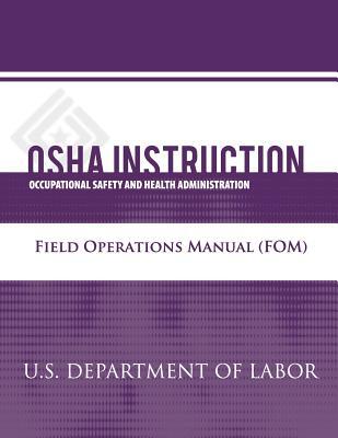 OSHA Instruction: Field Operations Manual (FOM)