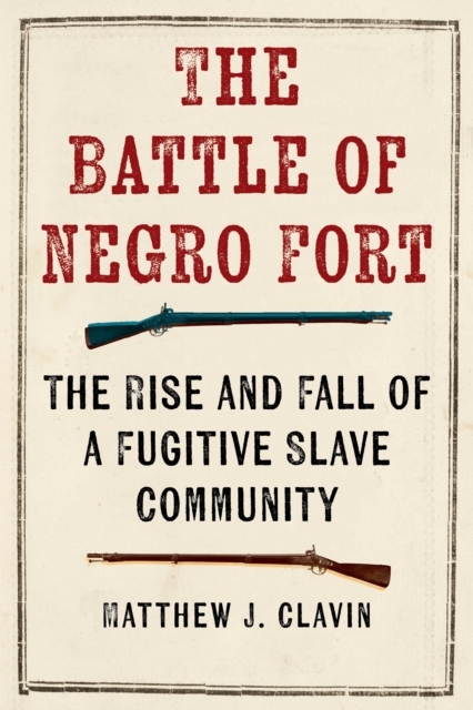The Battle of Negro Fort