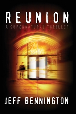 Reunion: A Supernatural Thriller