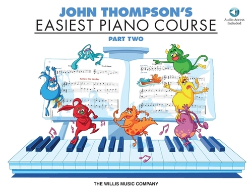 John Thompson's Easiest Piano Course - Part 2 (Book/Online Audio) [With CD (Audio)]