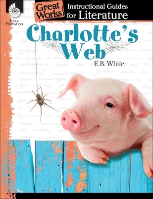 Charlotte's Web: An Instructional Guide for Literature