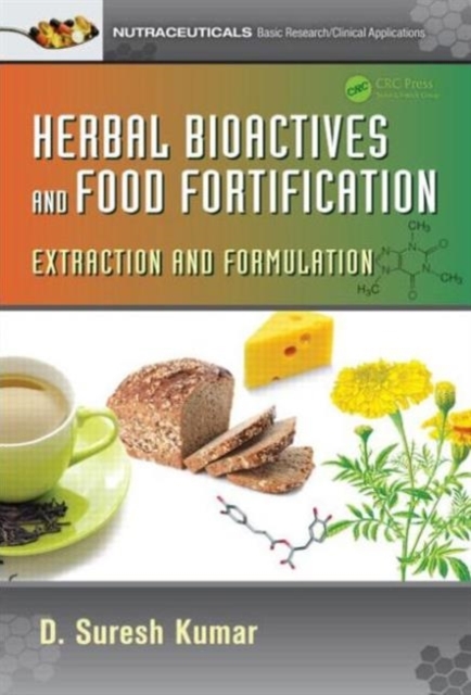 Herbal Bioactives and Food Fortification