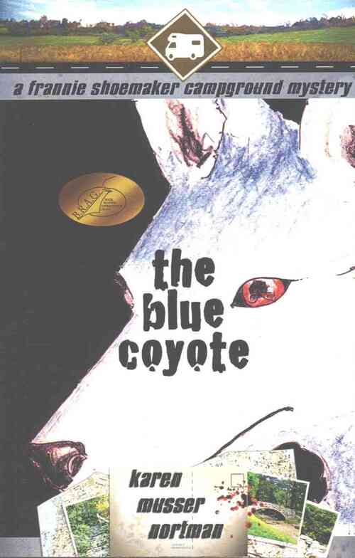 The Blue Coyote: The Frannie Shoemaker Campground Mysteries (vol. 2)