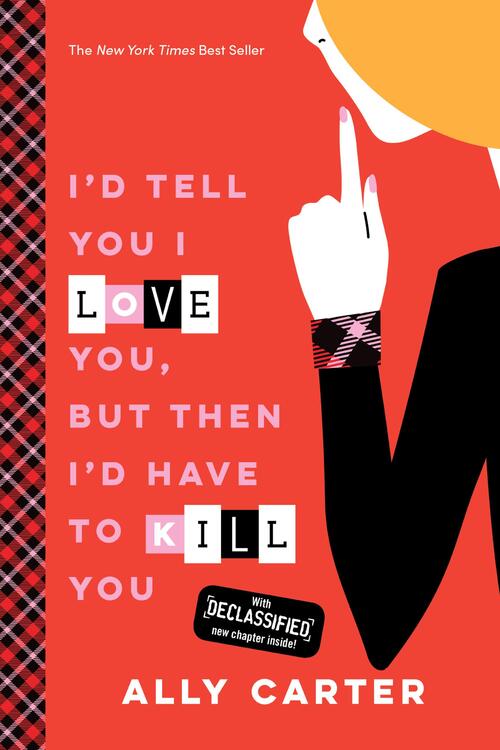 I'd Tell You I Love You, But Then I'd Have to Kill You (10th Anniversary Edition)