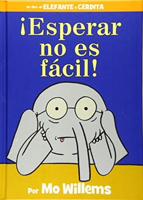 !Esperar no es facil! (Spanish Edition)