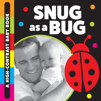 Snug as a Bug: A High-Contrast Baby Book