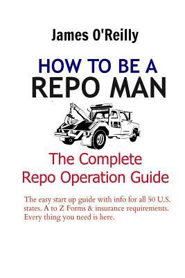 How to be a Repo Man: The Complete Repo Operation Guide