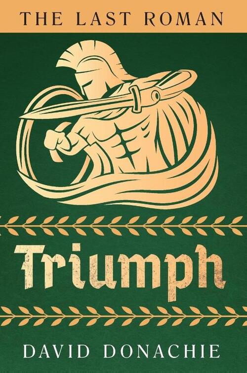 The Last Roman: Triumph