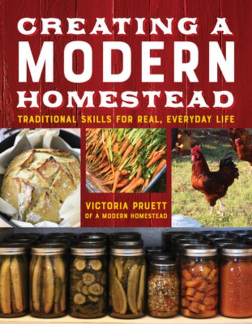 Creating a Modern Homestead