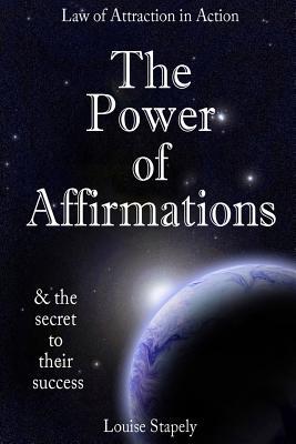 The Power of Affirmations - 1,000 Positive Affirmations