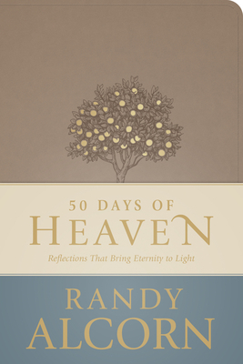 50 Days of Heaven: Reflections That Bring Eternity to Light