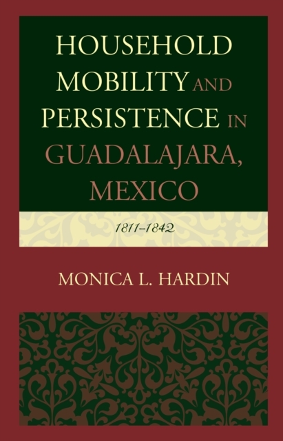 Household Mobility and Persistence in Guadalajara, Mexico