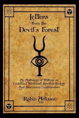 Letters from the Devil's Forest: An Anthology of Writings on Traditional Witchcraft, Spiritual Ecology and Provenance Traditionalism