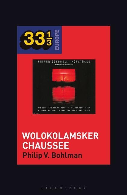 Heiner Muller and Heiner Goebbels’s Wolokolamsker Chaussee