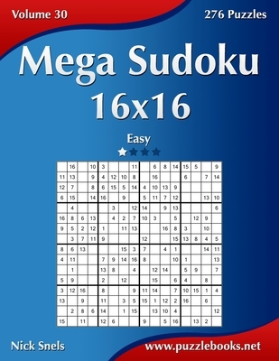 Mega Sudoku 16x16 - Easy - Volume 30 - 276 Puzzles