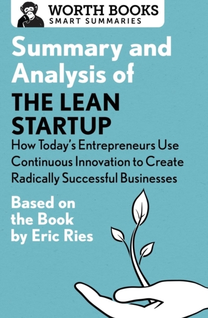 Summary and Analysis of The Lean Startup