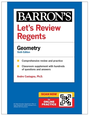 Let's Review Regents: Geometry, Sixth Edition