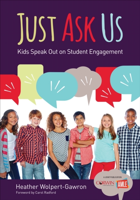 Just Ask Us: Kids Speak Out on Student Engagement