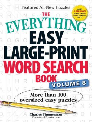 The Everything Easy Large-Print Word Search Book, Volume 8