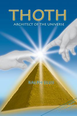 Thoth, Architect of the Universe: Stonehenge and Giza are maps