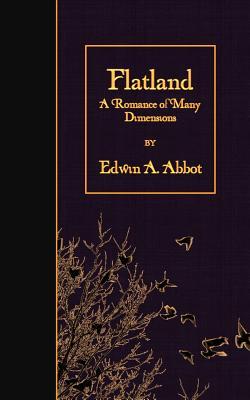 Flatland: A Romance of Many Dimensions (Illustrated)