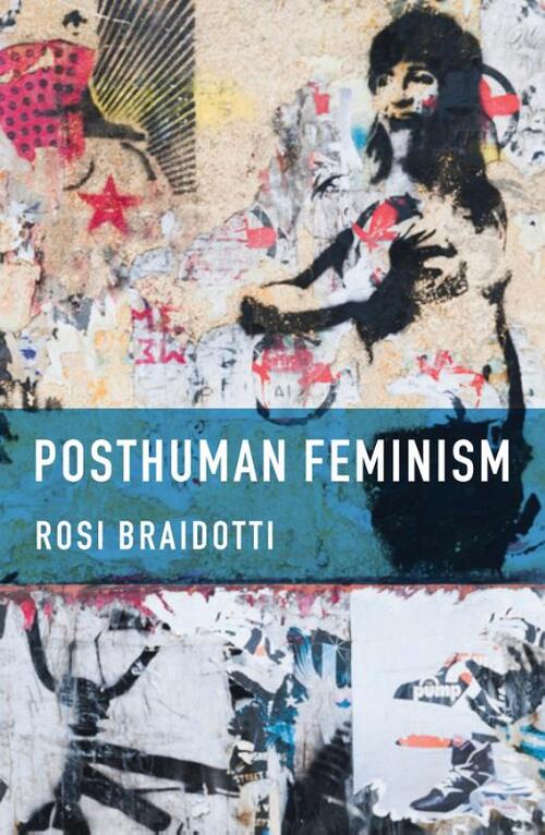 Posthuman Feminism