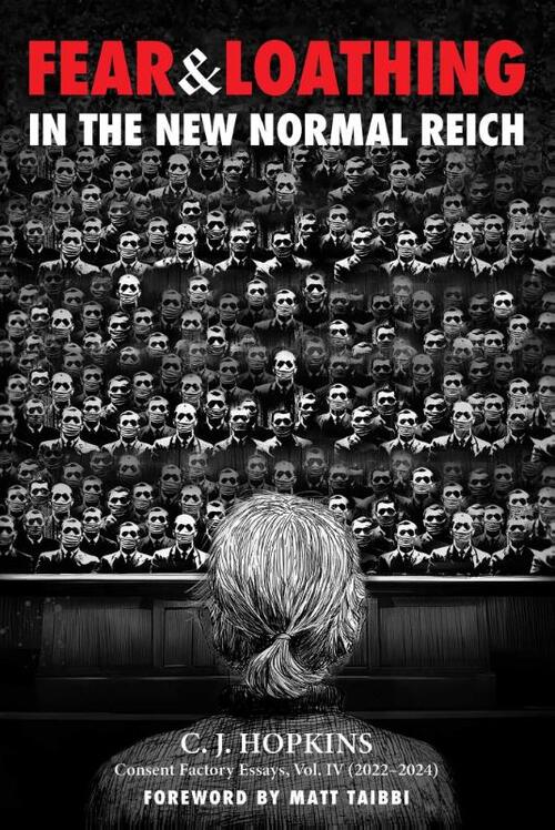 Fear and Loathing in the New Normal Reich