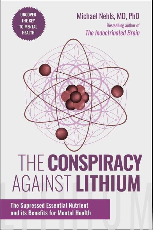 The Conspiracy Against Lithium
