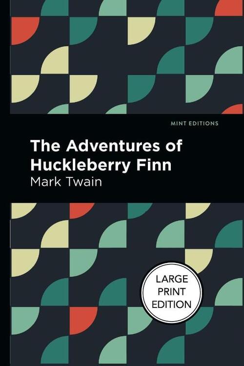 The Adventures Of Huckleberry Finn