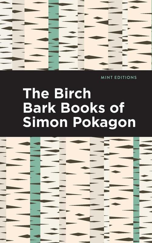 The Birch Bark Books of Simon Pokagon