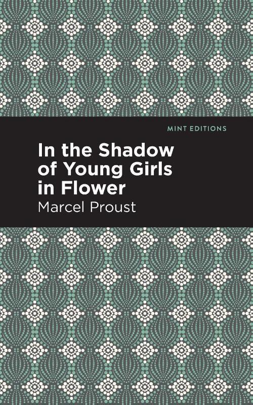 In the Shadow of Young Girls in Flower