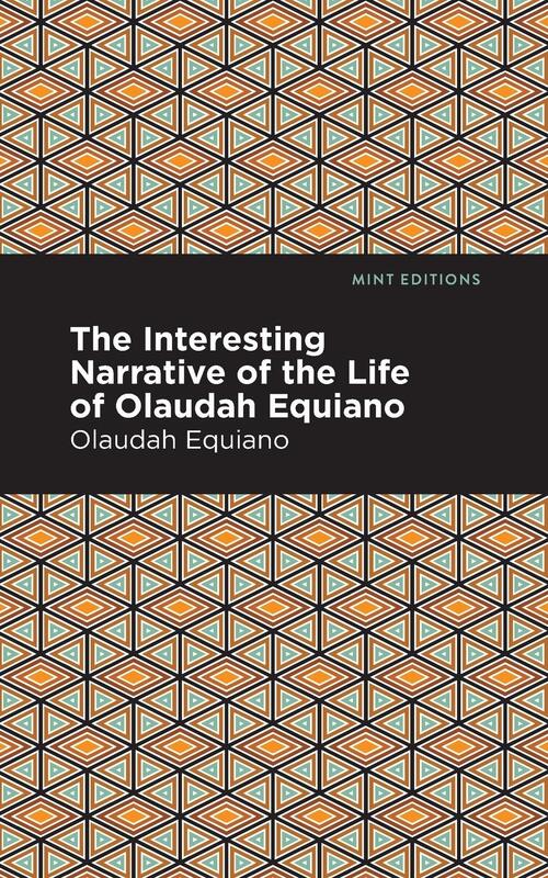The Interesting Narrative of the Life of Olaudah Equiano