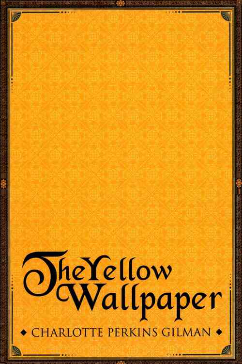 The Yellow Wallpaper