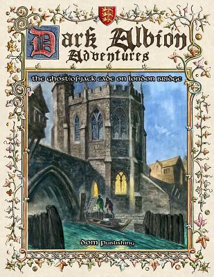 Daa1: The Ghost of Jack Cade on London Bridge