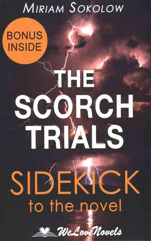 The Scorch Trials (The Maze Runner, Book 2): A Sidekick to the James Dashner Boo