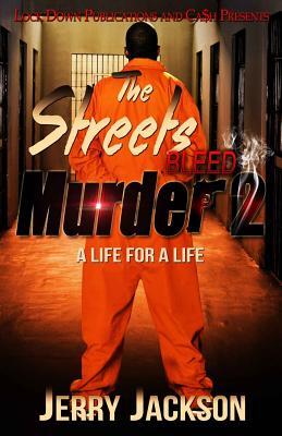 The Streets Bleed Murder 2: Life for a Life